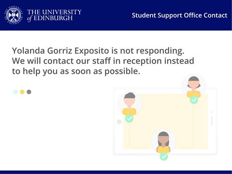 Screen displayed when the Student Support Officer requested does not respond